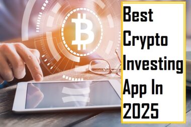 Best Crypto Investing App In 2025
