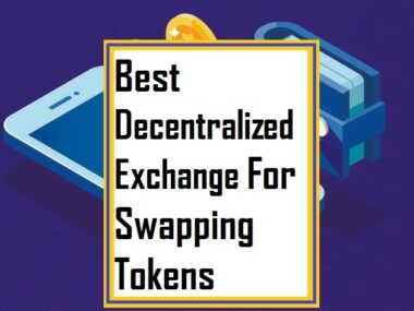 Best Decentralized Exchange for Swapping Tokens