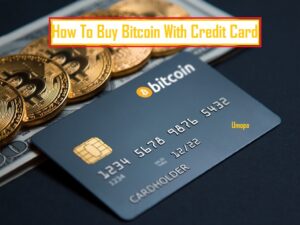 How To Buy Bitcoin with Credit Card