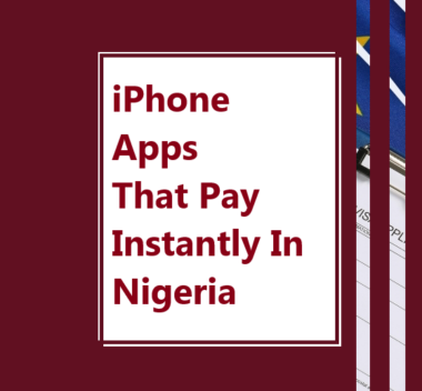 iPhone Apps That Pay Instantly In Nigeria