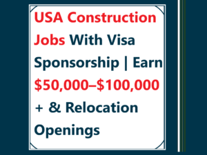 construction jobs USA visa sponsorship