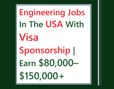 engineering jobs in the USA with visa sponsorship