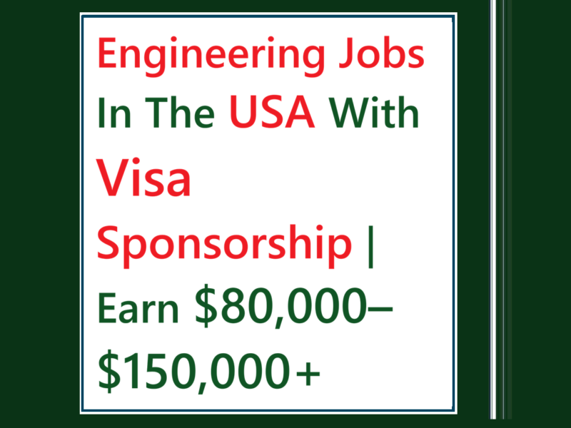 engineering jobs in the USA with visa sponsorship