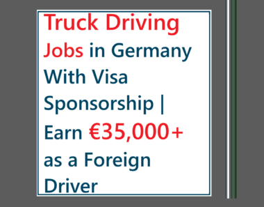 truck driver jobs Germany visa sponsorship